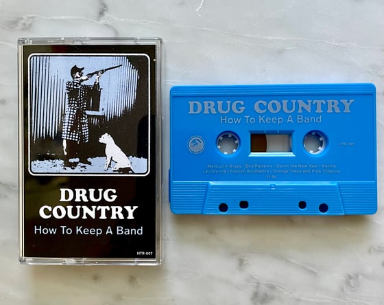 Image of DRUG COUNTRY- How to Keep a Band PRE-ORDER