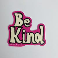 Image 1 of Be Kind Sticker