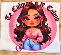 TE CALMAS O TE CALMO TEE