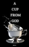 Pre-Order “A Cup from God”