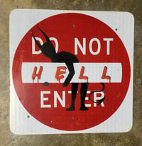 DO NOT ENTER HELL - (metal sign)