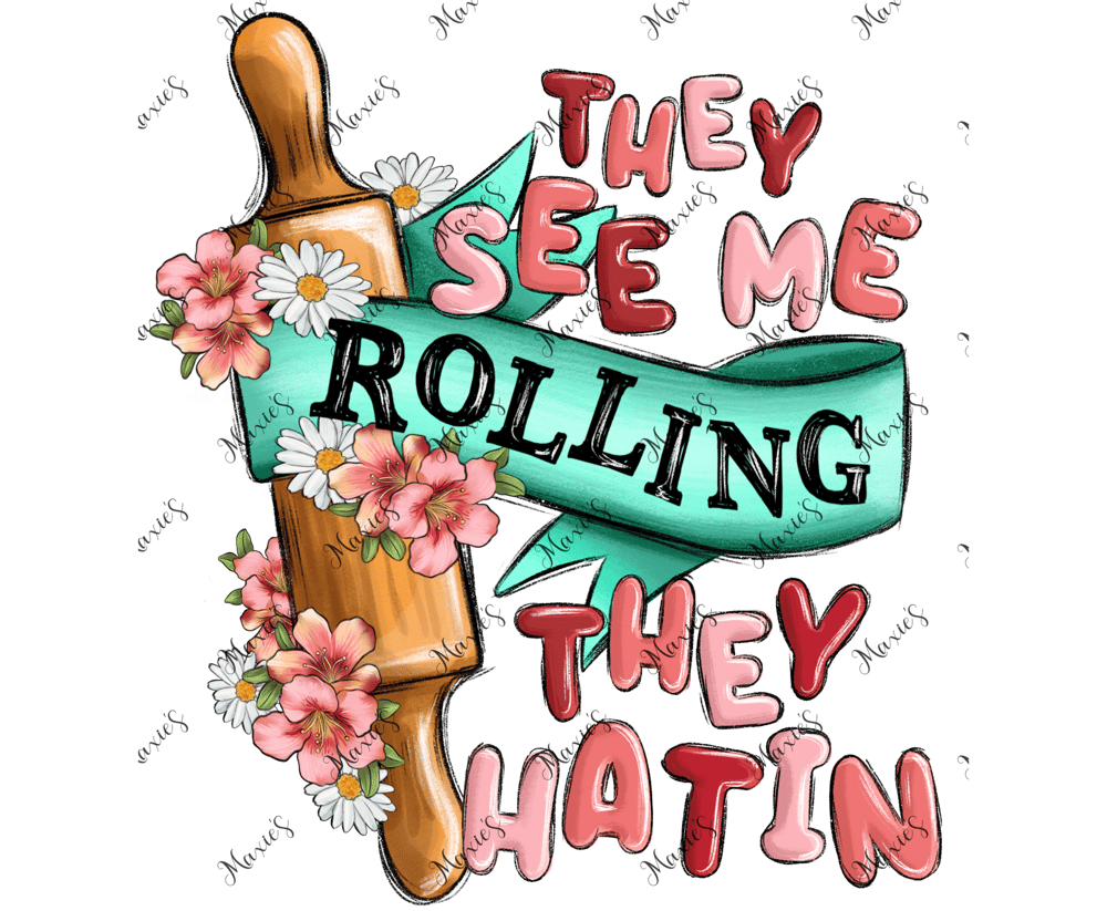 Image of They See Me Rolling Sublimation Decal Print 