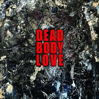Dead Body Love - Destruction's Geometry CD