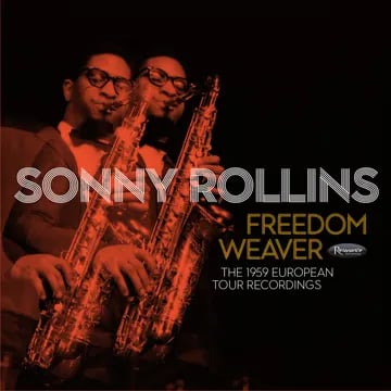 Image of Sonny Rollins - Freedom Weaver: The 1959 European Tour Recordings