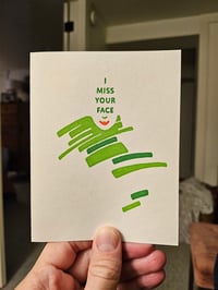 Image 1 of I Miss Your Face greeting card