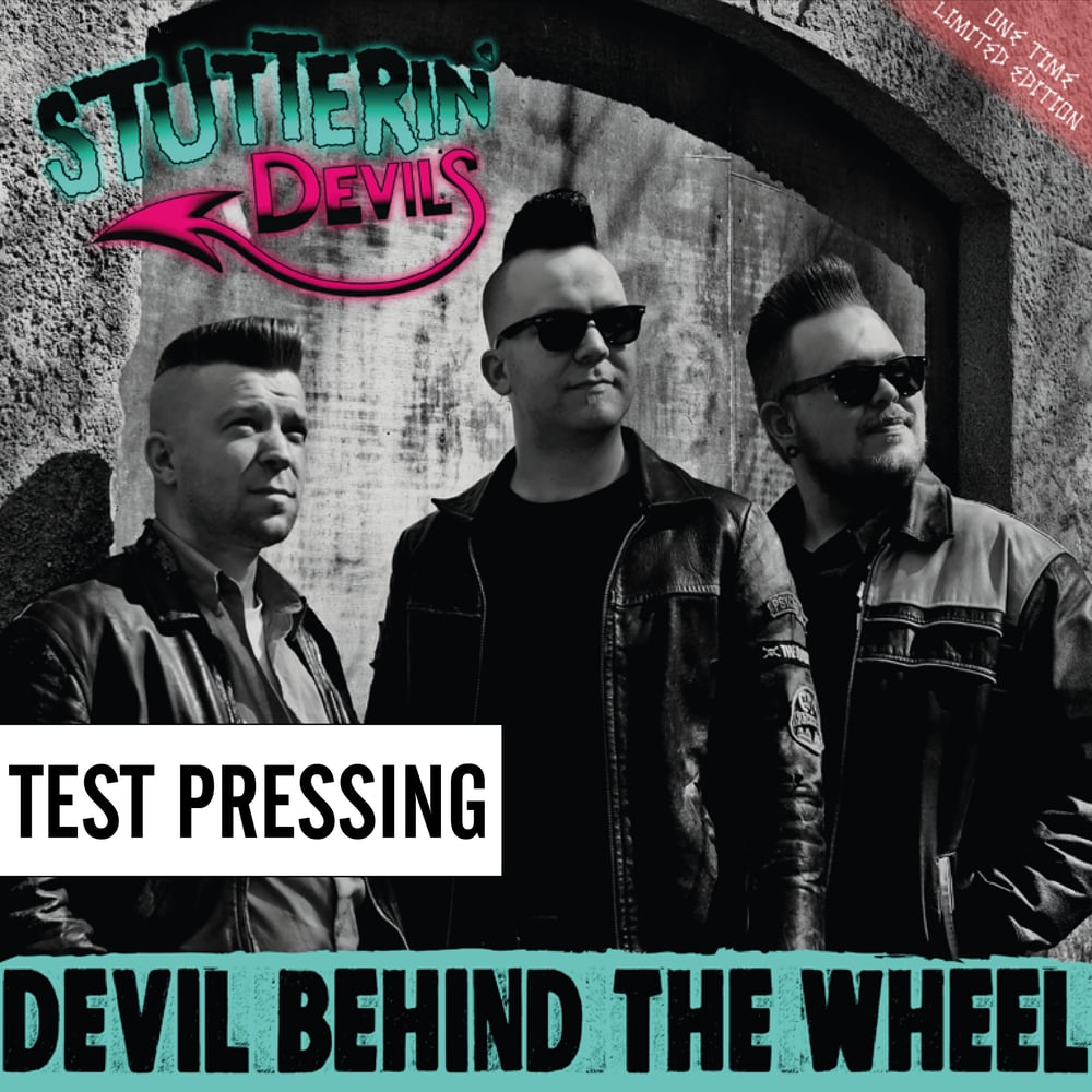 STUTTERIN' DEVILS - DEVIL BEHIND THE WHEEL (TEST PRESSING)