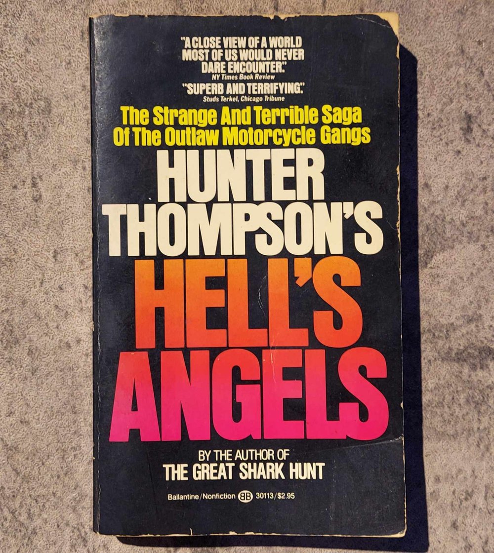 Hell’s Angels, by Hunter S. Thompson