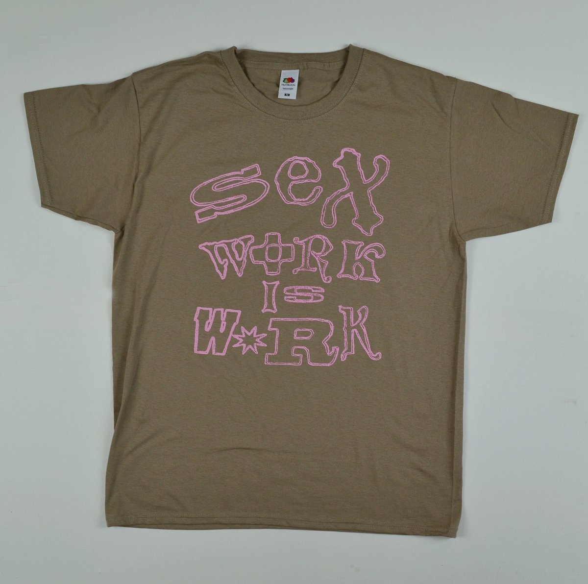 SEX WORK IS WORK - Green T-shirt by Yenny Grant & Holly Paynter |  solidarityprintnetwork