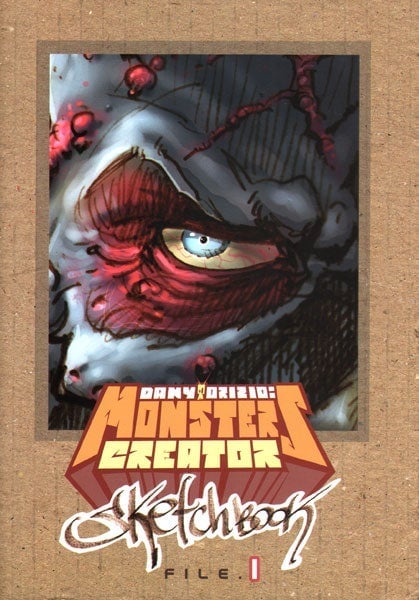 DANY ORIZIO: MONSTERS CREATOR SKETCHBOOK FILE 1