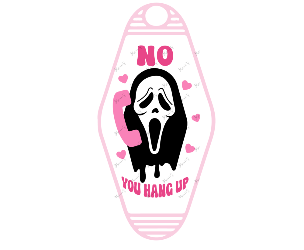 Image of  NO! YOU Hang Up! UVDTF Motel Keychain Decal 