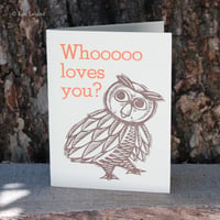 Image 2 of Greeting Card: 'Whooooo loves you?' with friendly owl