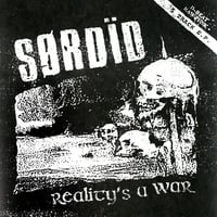 SØRDID - Reality's A War 7"