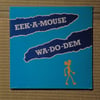 Eek-A-Mouse - Wa Do Dem