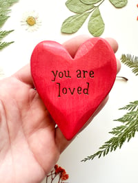 Image 1 of You Are Loved Red - Chunky Wood Burned Heart