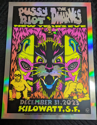Image 1 of  Pussy Riot vs The Dwarves - FOIL- Kilowatt, SF- Artwork by Caitlin Mattisson & Alan Forbes