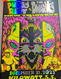 Image 3 of  Pussy Riot vs The Dwarves - FOIL- Kilowatt, SF- Artwork by Caitlin Mattisson & Alan Forbes