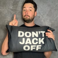 Image 1 of DON'T JACK OFF PILLOW