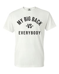 Image 2 of My Big Back vs Everybody