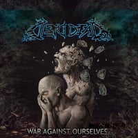 Image 1 of DEMIDEAD - WAR AGAINST OURSELVES