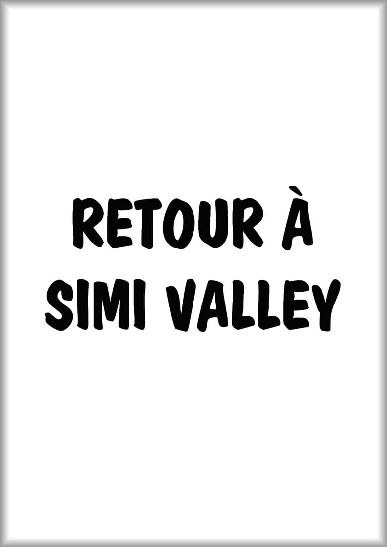 Image of RETOUR À SIMI VALLEY