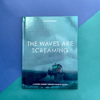 The Waves Are Screaming Hardcover Art Book
