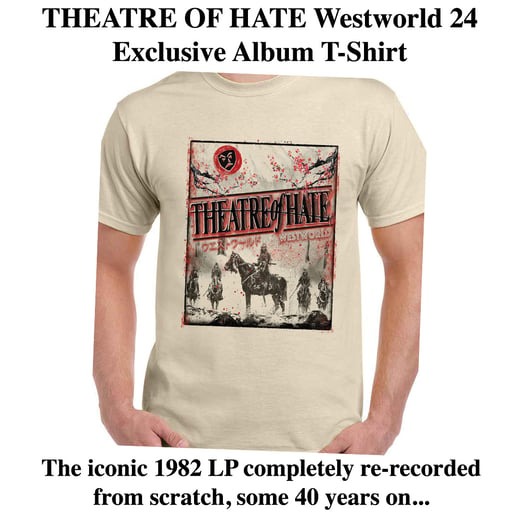 Theatre of Hate Westworld 24 - Exclusive Album T-shirt 