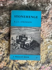 Stonehenge by R.J.C Atkinson