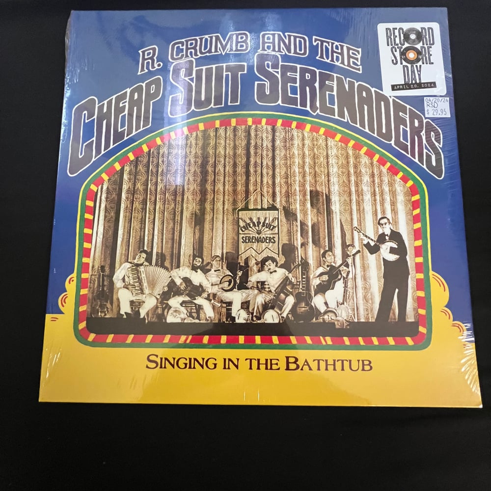 R. CRUMB AND THE CHEAP SUIT SERENADERS - SINGING IN THE BATHTUB (RSD 2024)