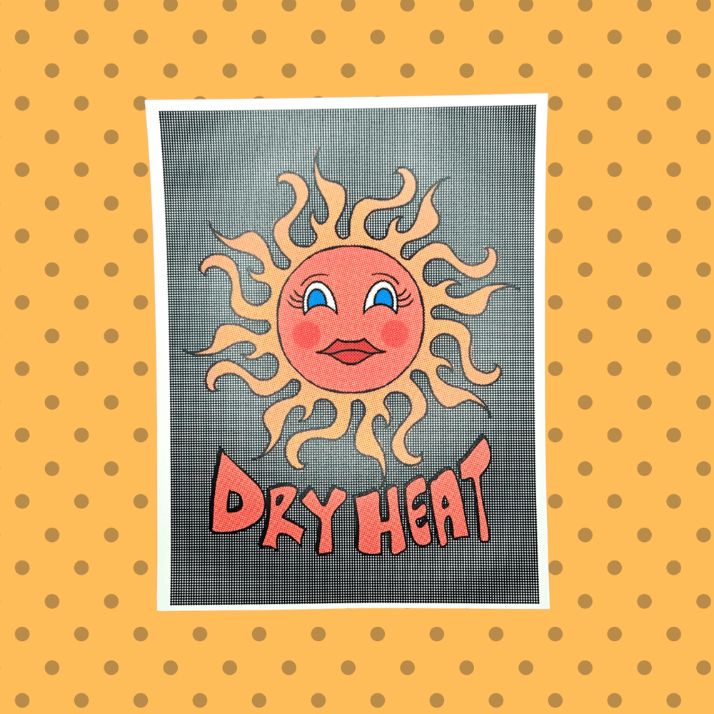 Image of Dry Heat Art Print
