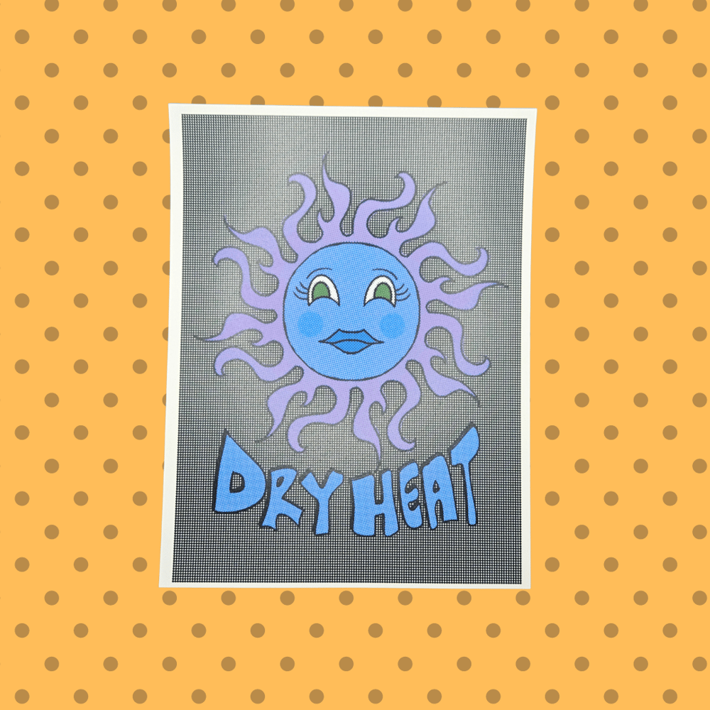 Image of Dry Heat Art Print