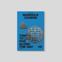 Image 1 of The City Is Ours #5:<br> Manhole Covers