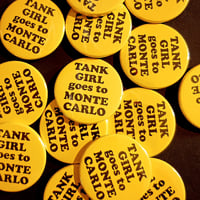 Image 3 of Hand Made 38mm Badges - Who Killed Tank Girl? / Tank Girl Goes To Monte Carlo