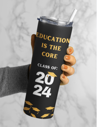 Image 4 of PERSONALIZED: Education is The Core Class of 2024 - 20 oz Tumbler