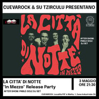 La Città di Notte "In Mezzo" Release Party