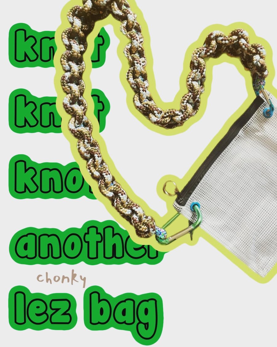 Image of KNOT KNOT KNOT ANOTHER CHONKY LEZBAG 