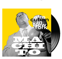 MACHITO - Afro Cuban in New York