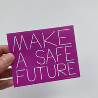 Image 1 of SAFE FUTURE Sticker