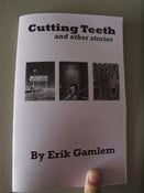 Image of Cutting Teeth and Other Stories - By Erik Gamlem