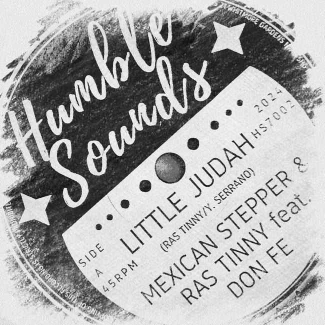 RAS TINNY & MEXICAN STEPPER FEAT DON FE & RAS DIVARIUS - LITTLE JUDAH