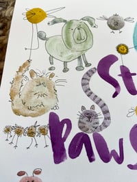 Image 4 of Stay Pawsitive! Original artwork