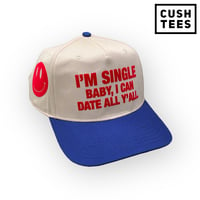 Image 1 of  I'm single baby, I can date all y'all (Snapback) Off White/Red/Blue