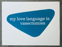 my love language is vasectomies