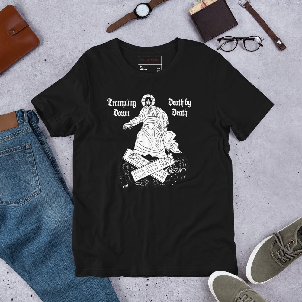 Trampling Down Death by Death Shirt | artofmarza