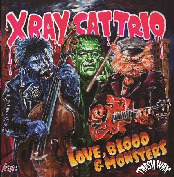 X RAY CAT TRIO ‎– Love, Blood & Monsters (LP)