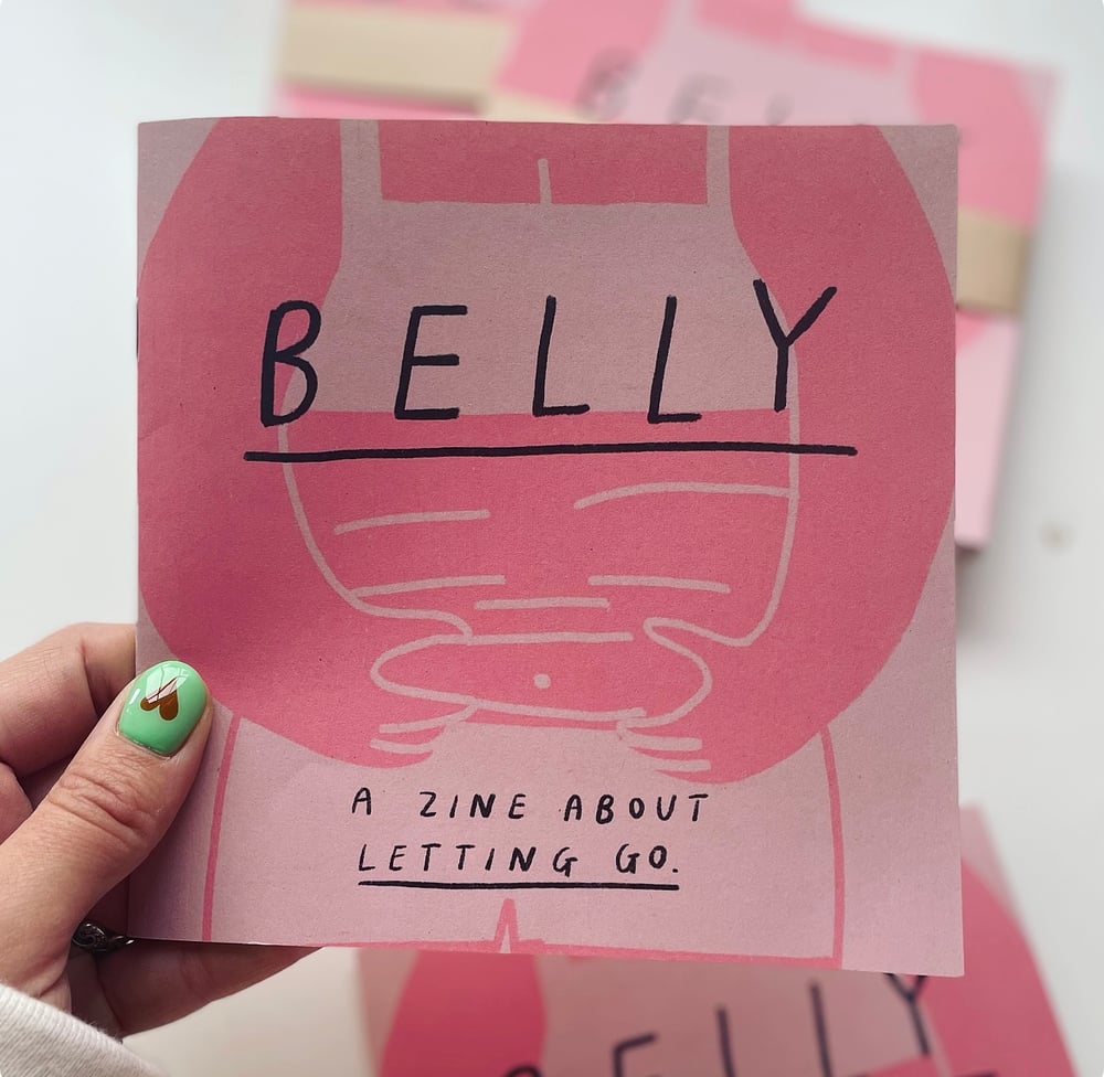 Image of ‘Belly’ Zine