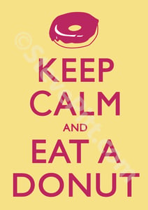 Image of Keep Calm and Eat A Donut