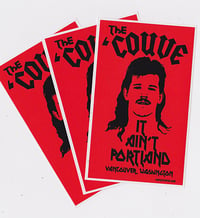 Image 2 of The Couve, It ain't Portland Vinyl Sticker