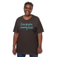 Image 5 of Worry Less Unisex T-shirt