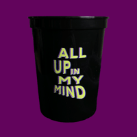 Image 1 of TTA Cup - ALL UP IN MY MIND