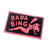 Bada Bing sticker